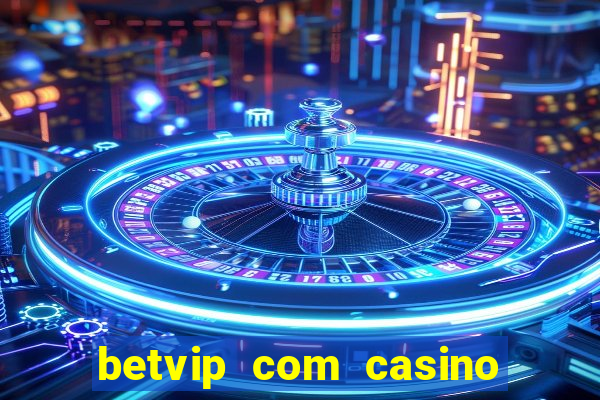 betvip com casino pgsoft fortune tiger